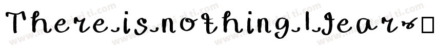 There is nothing I fear字体转换